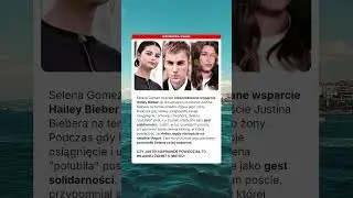 Selena Gomez wspiera Hailey Bieber