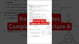 Lecture 6 Complex Numbers Revision Notes for IIT JEE & Other Competitive Exams #maths #mathematics