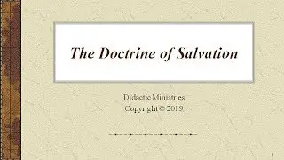 The Doctrine of Salvation