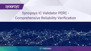 IC Validator PERC - Comprehensive Reliability Verification | Synopsys