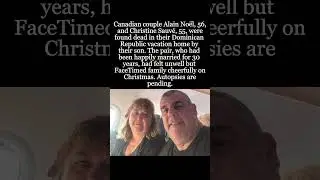 Married 30 Years, Couple Found Dead Together in Dominican Republic Vacation Home #Tragedy #Couple