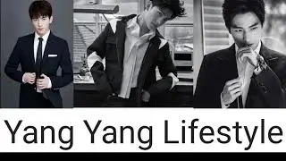 Chinese star Yang Yang Life style || Biography || Net worth || Luxury Life