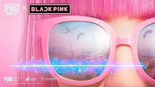 PUBGM x BlackPink Collaboration Lobby Theme Song | BLACKPINK PUBG LOBBY MUSIC | NEW LOBBY MUSIC PUBG