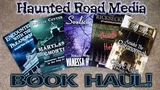 Haunted Road Media Book Haul!
