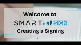 SmartMLS Sign: Creating a Signing
