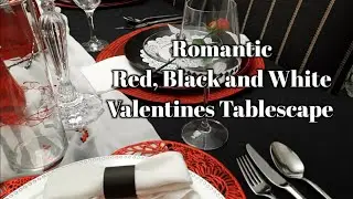 Romantic Date Night | Red, Black and White Valentines Tablescape