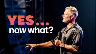 Yes...now what? | Pastor Adam Smallcombe | YES