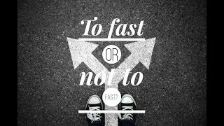 To Fast Or Not To Fast? Eps 9