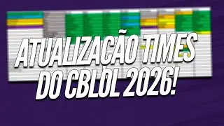 JANELA CBLOL 2026 #16 - ATUALIZA&Ccedil;&Atilde;O PLANILHA dos TIMES!