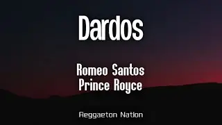 Romeo Santos & Prince Royce - Dardos (Letra/Lyrics) | BETTER LATE THAN NEVER