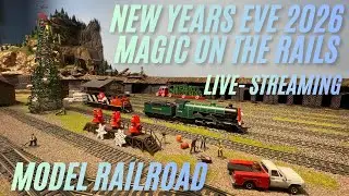 MODEL RAILROAD LIVE-STREAM RUNNING MODEL TRAINS HAPPY NEW YEAR 2026