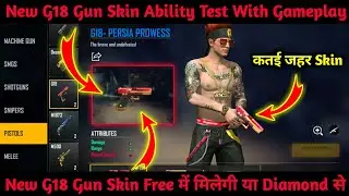New G18 Persia Prowess Gun Skin Attributes Test | Next Weapon Royale ? | New G18 Gun Skin Free Fire