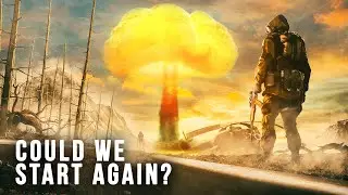 What If We Have To Rebuild Human Society From The Ground Up?