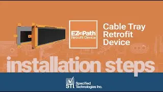 EZ Path Cable Tray Retrofit Device Installation