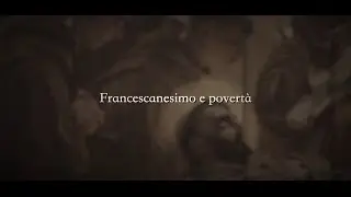 Signora santa povert&agrave; - 1: Francescanesimo e povert&agrave;
