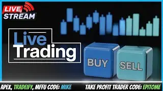 🔴 Live Day Trading! | FOMC DAY | Take Profit Trader APEX, MFF and Tradeify