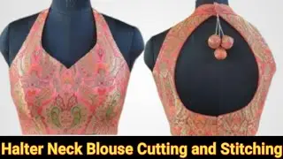 Halter Neck Blouse Cutting and Stitching 