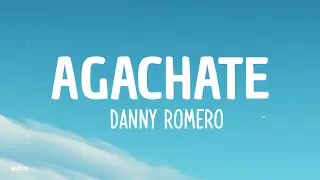 Danny Romero - Agachate (Letra/Lyrics)