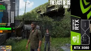 The Last Of Us Part 1 Ultra Settings 1440p | RTX 3080 | R9 7900 X3D