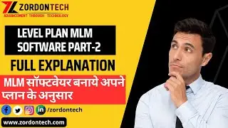Level Plan MLM Software Part-2 Full Explanation || Zordontech ||