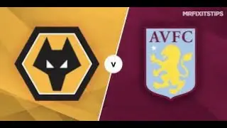 VillagerPremierleagueTV: Wolves VS Aston Villa
