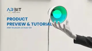 ARBIT Bluetooth LED Bulb RGB CCT | Preview & Tutorial