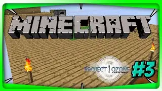 Minecraft Project Ozone 3 Let's Play LIVE Episode #3 Road To 1k (810)