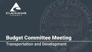 Transportation and Development Budget Presentation 2020