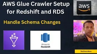AWS Glue Part 1: Crawler Setup, Redshift & RDS Connections, Schema Changes