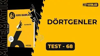 HIZ 6.Sınıf Matematik Soru Bankası Test-68 Çözümleri | DÖRTGENLER (Güncel Müfredat)