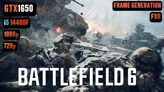 GTX 1650 Battlefield 6 FPS TEST | Battlefield 6 GTX 1650 & i5 14400F Benchmark 1080p/720p