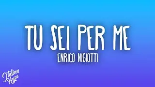Enrico Nigiotti - Tu sei per me