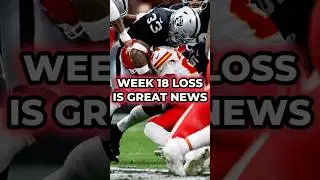 This Is WHY The Chiefs Loss In Week 18 Is GREAT News #nfl #chiefs #shorts