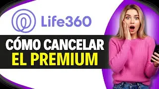 Como CANCELAR LIFE360 PREMIUM (En 2 Minutos)
