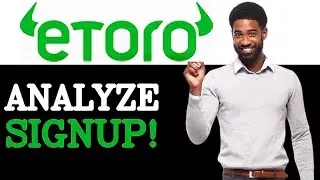 How To Analyze Etoro Sign Up (2025)
