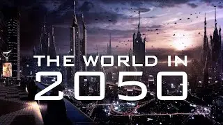 Future Technology || World in [ 2050 ]