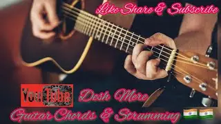 Desh Mere#Bhuj Movie#Complete Guitar Lesson for beginners#Original Chords and easy Strumming