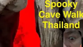 Spooky Cave Walk Thailand 🇹🇭 
