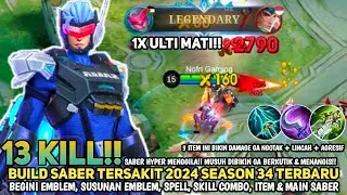 TERBARU! BUILD SABER TERSAKIT 2024 SEASON 34 - ITEM SABER PALING SAKIT 2024 - Mobile Legends