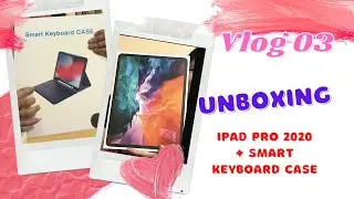 UNBOXING iPad PRO 12.9 inch 2020 (4th generation) + SMART KEYBOARD CASE  | marysvlog