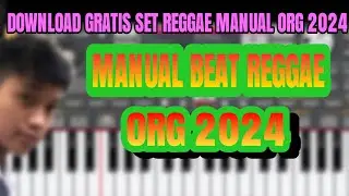 SET REGGAE BEAT MANUAL ORG 2024 GRATIS DOWNLOAD SET TANPA PASSWORD