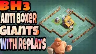 BH3 Anti Boxer Giant Base|Best BH3 Defensive Base|Builder Hall anti 3 star base| With Replays