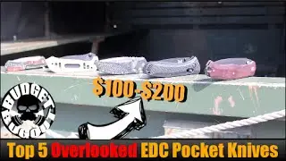 Top 5 Most Overlooked/Underrated Everyday Carry (EDC) Pocket Knives ($100-$200 Pocket Folders)