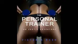 Personal Trainer: A BDSM Short Story (Lesbian Erotica) - Victoria Rush