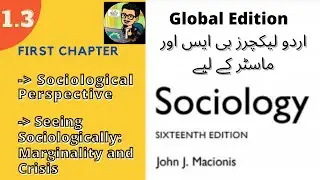 1.3 Seeing Sociologically: Marginality and Crisis | Sociological Perspective | Book John J. Macionis