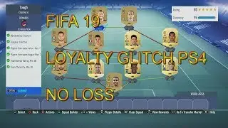 Fifa 19 | How To do LOYALTY GLITCH - PS4 - NO LOSS