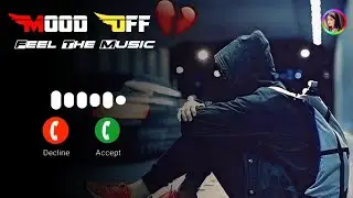 Mood Off Ringtone 💔 Sad Heart Broken Tone Painful Sad Ringtone 😥 Most Emotional