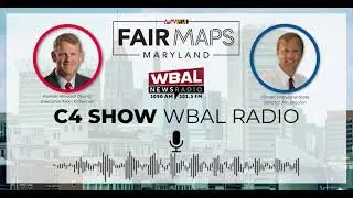 Fair Maps Maryland Joins C4 Show, WBAL Radio | July 15, 2021
