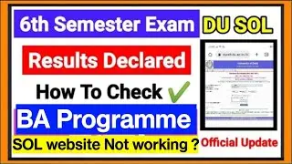 SOL 6th Semester BA Programme Result Declared May June 2022 | How To Check ✅SOL Website Not Working?