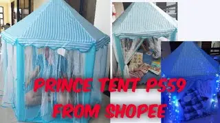 Shopee Prince Tent Unboxing and Installing